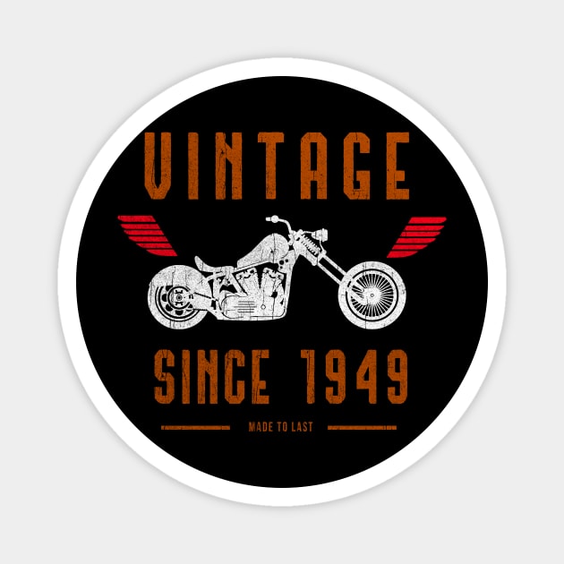 vintage since 1949 made to last - vintage Motorcycle Bike Magnet by ht4everr